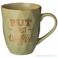 Кружка 340 мл фисташковая &quot;Enjoy first coffee&quot; / 330216