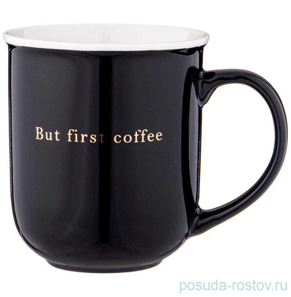 Кружка 450 мл черная с золотой надписью "But first coffee" / 330235